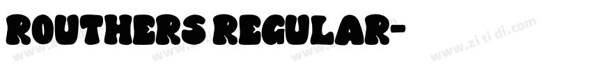 Routhers Regular字体转换